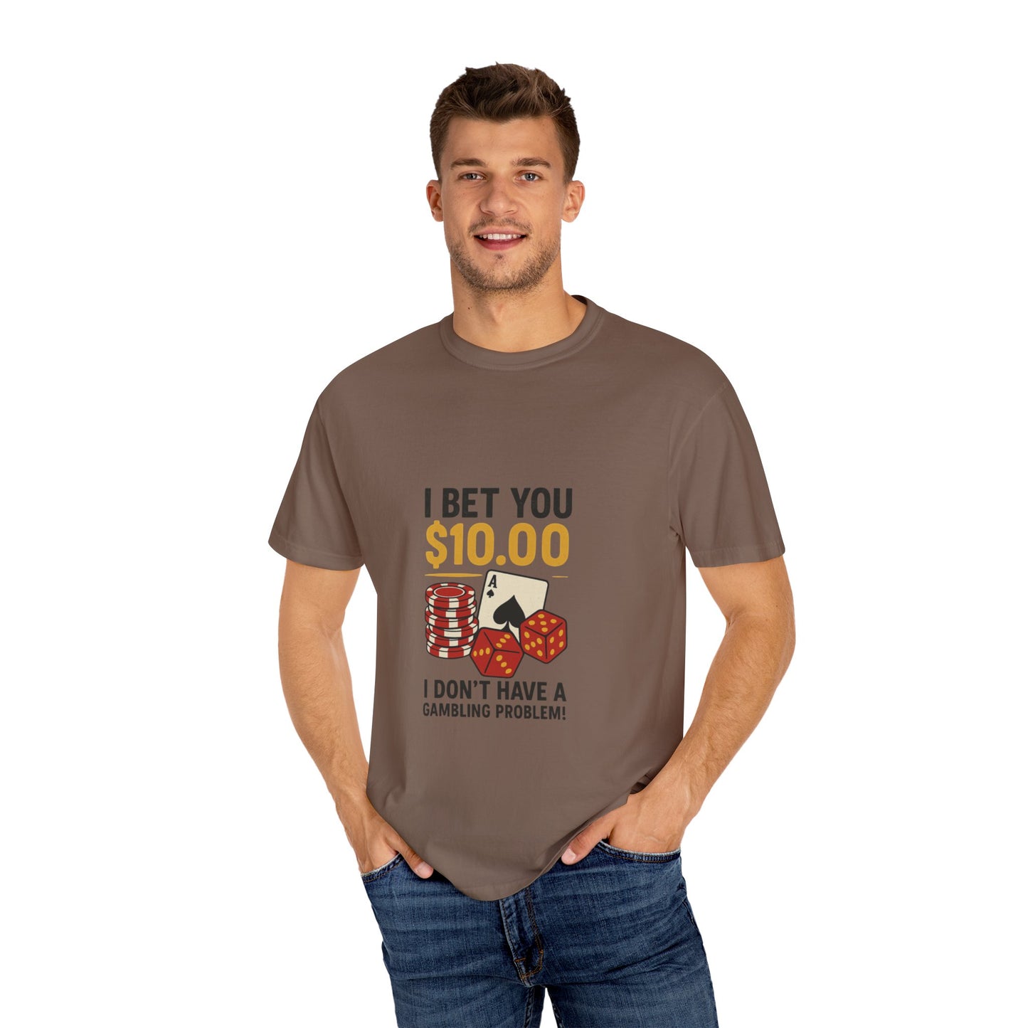 " I Bet You $10.00 I Don't Have a Gambling Problem, Canino Humorous  Gambling T-Shirt, Fun Gift for Gamblers, Casual Wear, Poker Night Tee, Unique Gambling Humor Shirt